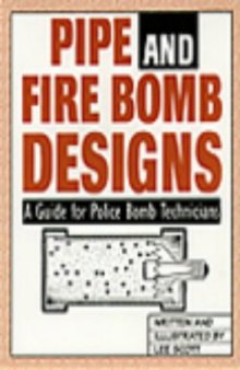 Pipe And Fire Bomb Designs: A Guide For Police Bomb Technicians - Part 1