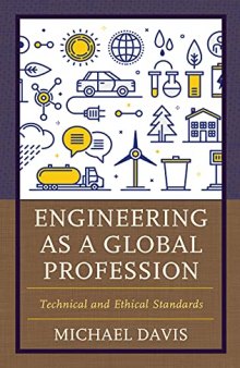 Engineering as a Global Profession: Technical and Ethical Standards