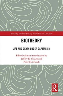 Biotheory: Life and Death Under Capitalism