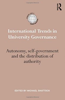 International Trends in University Governance: Autonomy, self-government and the distribution of authority