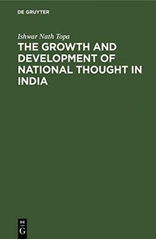 The Growth and Development of National Thought in India