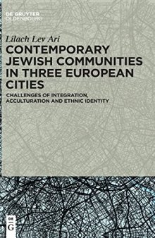 Contemporary Jewish Communities in Three European Cities: Challenges of Integration, Acculturation and Ethnic Identity