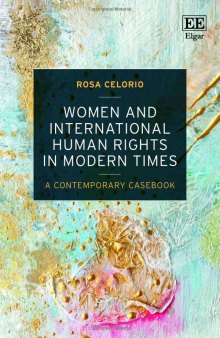 Women and International Human Rights in Modern Times: A Contemporary Casebook