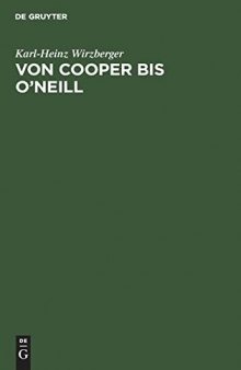 Von Cooper bis O'Neill. Beiträge zur USA-Literatur