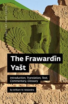 The Frawardīn Yašt: Introduction, Translation, Text, Commentary, Glossary