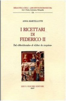 I Ricettari di Federico II. Dal 'Meridionale' al 'Liber de coquina'
