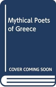 The Mythical Poets of Greece