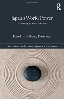 Japan’s World Power: Assessment, Outlook and Vision