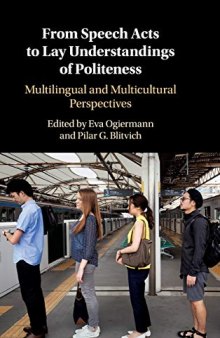 From Speech Acts to Lay Understandings of Politeness: Multilingual and Multicultural Perspectives