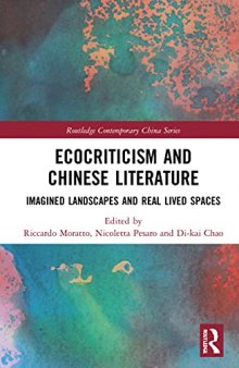 Ecocriticism and Chinese Literature: Imagined Landscapes and Real Lived Spaces