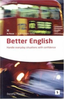 Better English : Handle Everyday Situations with Confidence