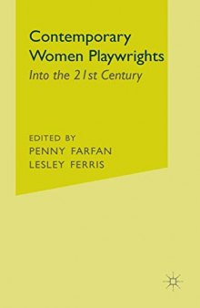 Contemporary Women Playwrights: Into the 21st Century