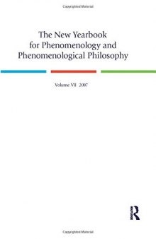 The New Yearbook for Phenomenology and Phenomenological Philosophy: Volume 7 (VII) 2007