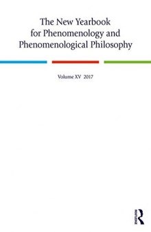The New Yearbook for Phenomenology and Phenomenological Philosophy: Volume 15 (XV) 2017