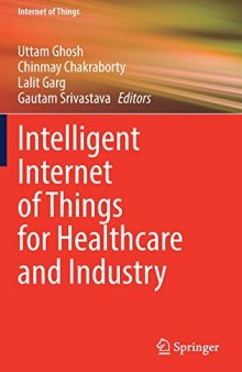 Intelligent Internet of Things for Healthcare and Industry