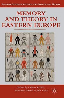 Memory and Theory in Eastern Europe