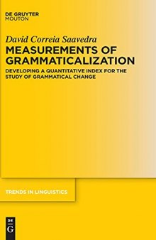 Measurements of Grammaticalization: Developing a Quantitative Index for the Study of Grammatical Change