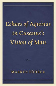 Echoes of Aquinas in Cusanus's Vision of Man