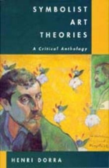 Symbolist Art Theories: A Critical Anthology