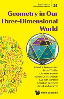 Geometry in Our Three-Dimensional World (Problem Solving in Mathematics and Beyond) (Problem Solving in Mathematics and Beyond, 25)