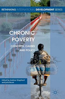 Chronic Poverty: Concepts, Causes and Policy