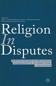 Religion in Disputes: Pervasiveness of Religious Normativity in Disputing Processes
