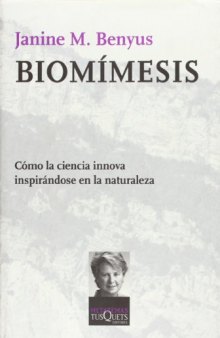 Biomímesis: Innovaciones inspiradas por la naturaleza (Spanish Edition)