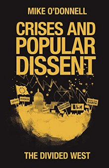 Crises and Popular Dissent: The Divided West