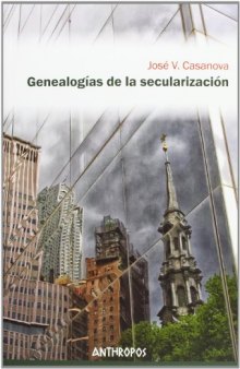 Genealogías de la secularización