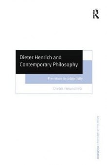 Dieter Henrich and Contemporary Philosophy: The Return to Subjectivity