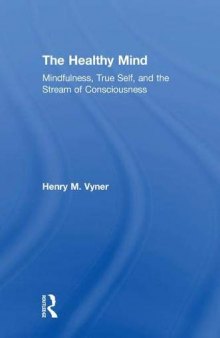 The Healthy Mind: Mindfulness, True Self, and the Stream of Consciousness