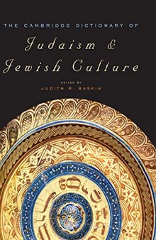 The Cambridge Dictionary of Judaism and Jewish Culture