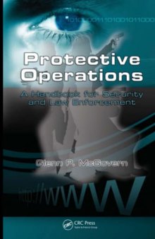 Protective Operations: A Handbook for Security and Law Enforcement