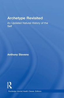 Archetype Revisited: An Updated Natural History of the Self