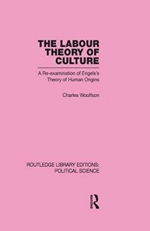 The Labour Theory of Culture: A Re-examination of Engels's Theory of Human Origins