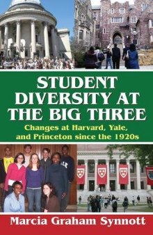 Student Diversity at the Big Three: Changes at Harvard, Yale, and Princeton since the 1920s