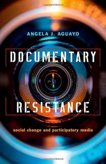 Documentary Resistance: Social Change and Participatory Media