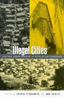 Illegal Cities: Law and Urban Change in Developing Countries