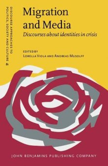 Migration and Media: Discourses about identities in crisis