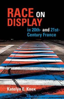 Race on Display in 20th- and 21st Century France