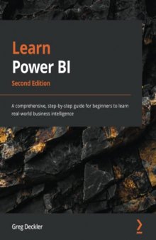 Learn Power BI: A comprehensive, step-by-step guide for beginners to learn real-world business intelligence, 2nd Edition