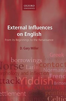 External Influences on English: From its Beginnings to the Renaissance