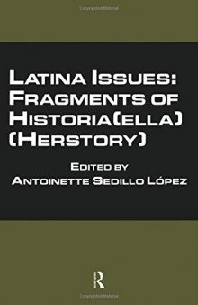 Latina Issues: Fragments of Historia(ella) (herstory)