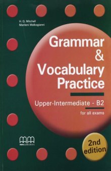 Grammar & vocabulary practice. Upper intermediate B2