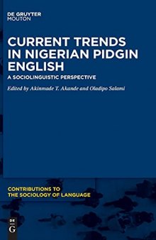 Current Trends in Nigerian Pidgin English: A Sociolinguistic Perspective