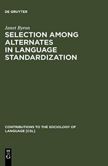 Selection Among Alternates in Language Standardization: The Case of Albanian