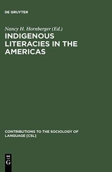 Indigenous Literacies in the Americas: Language Planning from the Bottom up