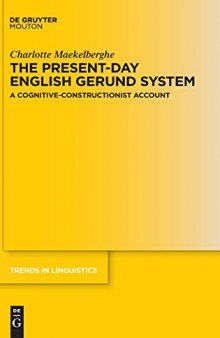 The Present-day English Gerund System: A Cognitive-Constructionist Account