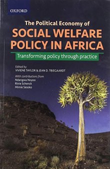 The Political Economy of Social Welfare Policy in Africa: Transforming Policy through Practice