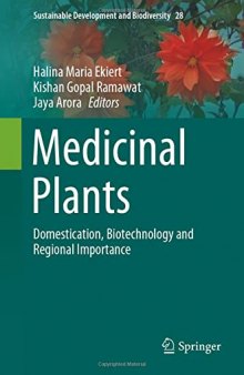 Medicinal Plants: Domestication, Biotechnology and Regional Importance
